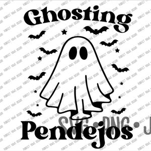 Ghosting Pendejos Funny Spanish Happy Halloween for T-shirts and more svg png jpg