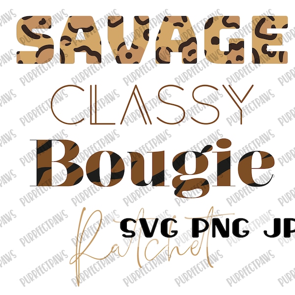 Savage Classy Bougie Ratchet SVG, Cut File, Sublimation, Clip Art, Instant Download svg png jpg
