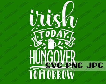 Funny St. Patrick's Day SVG, Digital Cut File, Sublimation, Instant Download svg png jpg