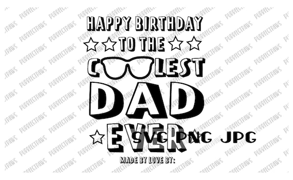 Joyeux Anniversaire Au Plus Cool Papa Jamais Coloriage Svg Etsy France