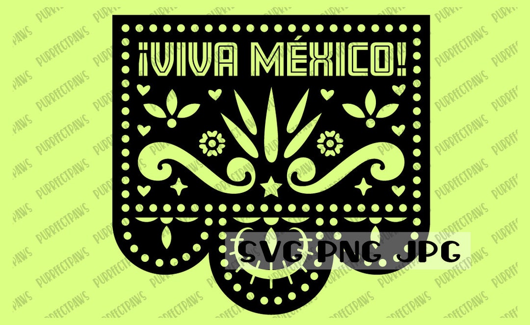 Viva Mexico Papel Picado SVG, Mexico SVG, Mexicano Fiesta SVG, Digital ...