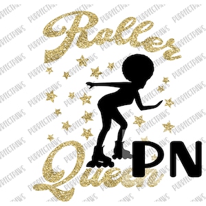 May include: A gold glitter graphic design with the text "Roller Queen" and a silhouette of a person roller skating. The design is surrounded by gold glitter stars.