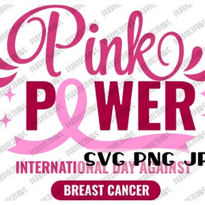 Pink Power Breast Cancer Awareness SVG, Breast Cancer Awareness, Pink Ribbon, Clip Art, Cut File, Sublimation, instant download svg png jpg