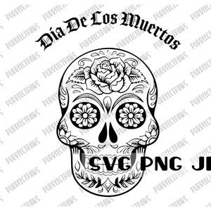 Dia De Los Muertos SVG, Tag des Tages, Mexiko, Zuckerschädel, Schnittdatei, Sublimation Sofortiger Download svg png jpg