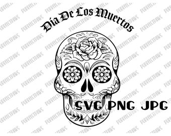 Dia De Los Muertos SVG, Day of the day, Mexico, sugar skull, cut file, sublimation instant download svg png jpg