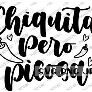 Chiquita Pero Picasa SVG, Spanish svg, Latina svg, Digital Image Instant Download svg png jpg