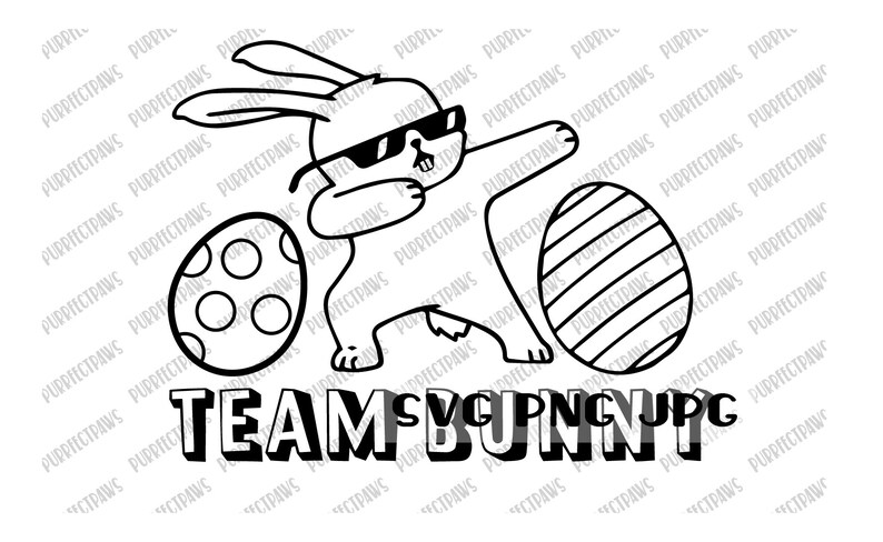 May include: A black and white illustration of a bunny rabbit wearing sunglasses and doing the dab dance. The bunny is standing next to two Easter eggs. The text "TEAM BUNNY UP" is below the bunny.
