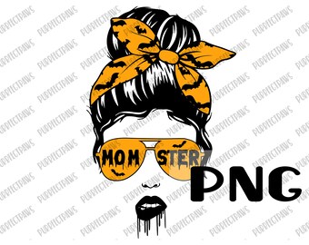 Messy Bun Momster PNG for Sublimation, Happy Halloween Tshirt, Mom Life, instant download PNG