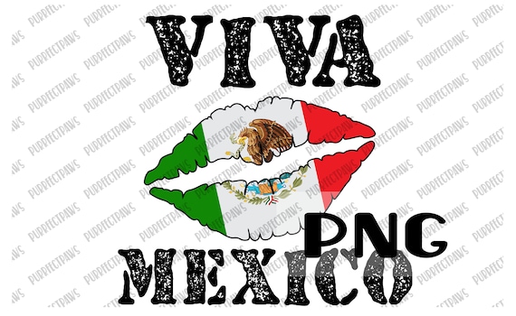 Viva Mexico PNG for Sublimation, Mexican Flag, Latin AF, Mexican Independence, Clip Art, Instant Download, PNG