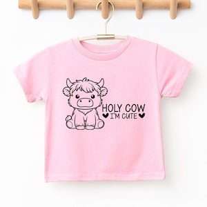 Holy Cow Im Cute Shirt Cute Cow Shirt Kids Shirt Toddler Shirt Farm Kids Shirt Funny Cow Shirt Cute Toddler Tshirt Cute Cow Shirt RTR159