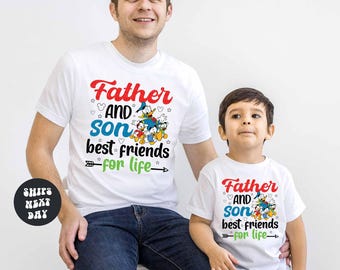 Disney Dad Shirt Father And Son Best Friends For Life Shirt Father And Son Matching Shirts Daddy And Me Dad And Son First Fathers Day Gift