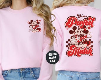 Disney Valentine Shirt Mickey Minnie Valentine Sweatshirt Disney Lovers Sweater We're A Perfect Match Disney Couples Valentine's Day Shirt