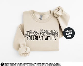Christian Sweatshirt Religious Shirt You Can Sit With Us Shirt Christian Religious Gift Jesus Church Apparel Kindness Faith Based Sweatshirt