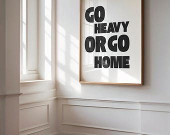 Ga zwaar of ga naar huis muurkunst | Sportschoolposter |  Muurkunst motiverende sportschoolcitaten | Digitale fitnessdownload Workoutinspiratie | Homegymkunst