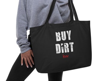 Buy Dirt KW Gary Keller Williams Realtor Large Organic Tote Bag