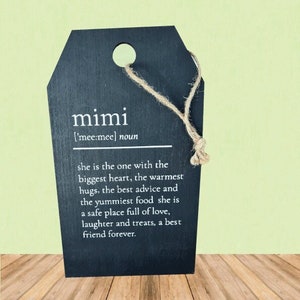 Custom Mimi, Nana, Gigi, Grandma Definition Black Wooden Tag Sign