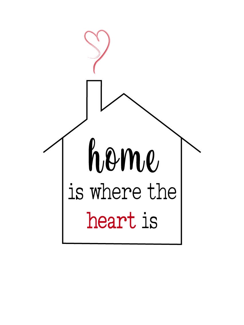 Home Is Where The Heart Is print Etsy