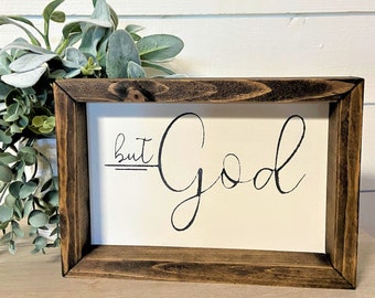 But God Sign | Wood Sign | But God | Framed Sign | Farmhouse | Rustic | Religious | God Sign | Inspirational saying | Quote | Bible | Verse