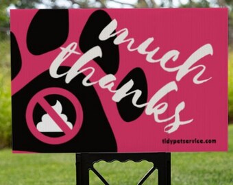 Much Thanks No Dog Poop Yard Sign
