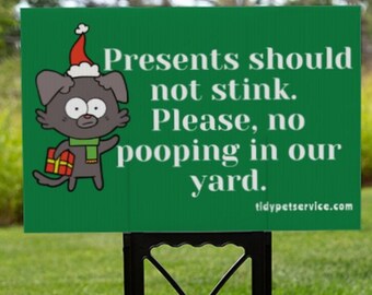 Presents Should Not Stink No Dog Poop Yard Sign