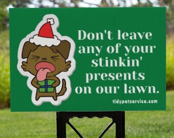 Stinkin' Presents No Dog Poop Yard Sign