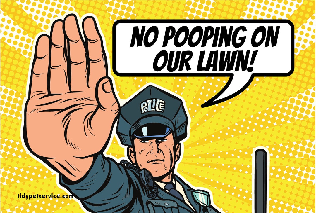 Poop Police Sign Comic Style Police No Dog Poop Yard Sign - Etsy