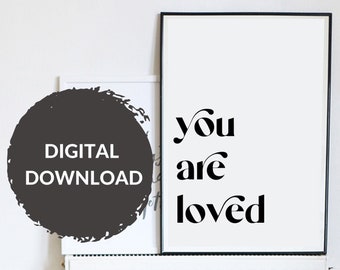 You Are Loved Printable Wall Art | Mental Health Print | Inspirational Art | Self Love Print | Digital Download