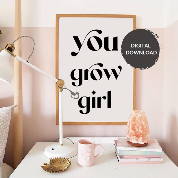 You Grow Girl Feminist Printable Wall Art Feminist Art - Etsy