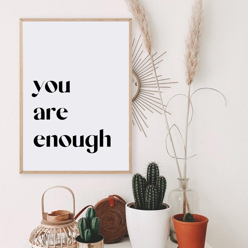 You Are Enough Printable Wall Art Mindfulness Gift - Etsy