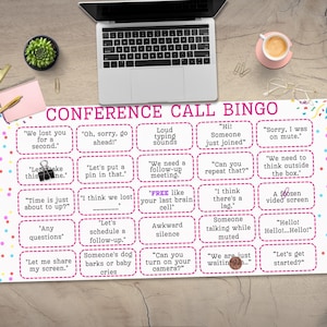 May include: A white bingo card with a pink and purple border. The card has a title that says "Conference Call Bingo". The squares on the card contain phrases that are common to conference calls, such as "We lost you for a second", "Let's put a pin in that", "Can you repeat that?", "I think there's a lag", "Hello! Hello!...Hello!" and "Let's get started".