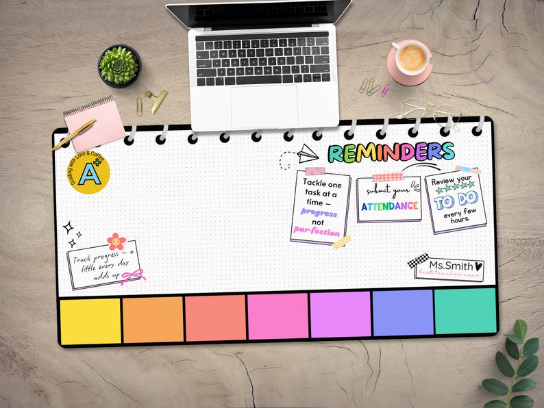 May include: A white desk mat with a black border and a colorful design. The mat has a grid pattern and includes the text "REMINDERS" in a rainbow font. There are three colorful sticky notes with the text "Tackle one task at a time - progress not perfection", "Submit your attendance", and "Review your to do every few hours".