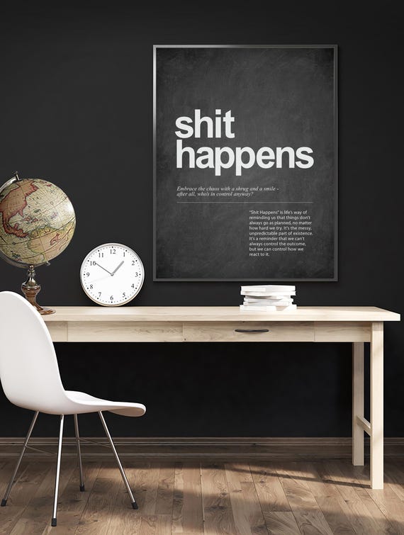SHIT HAPPENS Definition Poster, Expression Shit Happens Definition