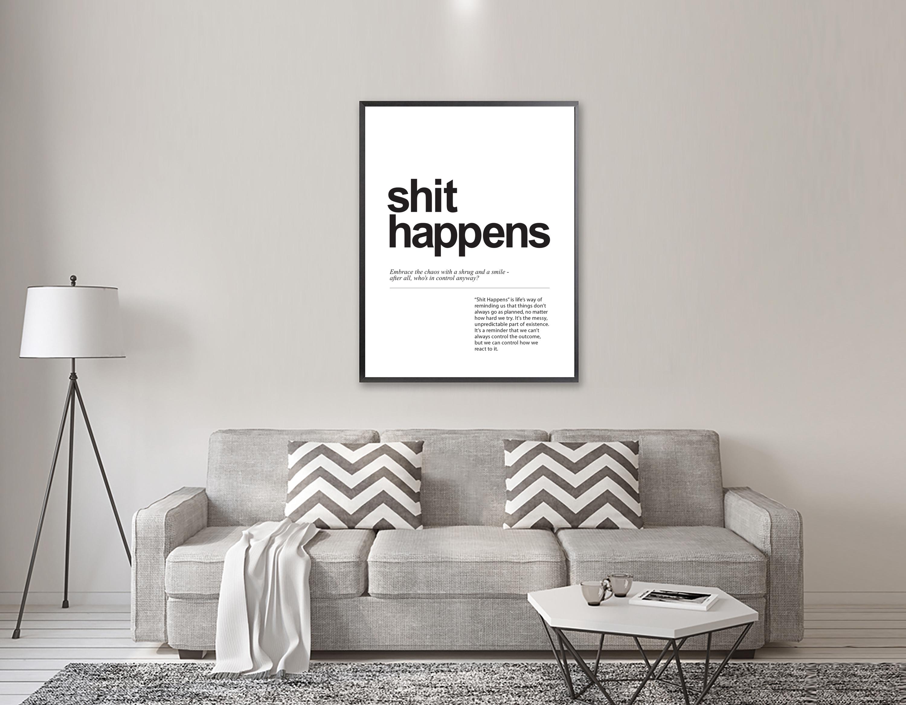 SHIT HAPPENS Definition Poster, Expression Shit Happens Definition