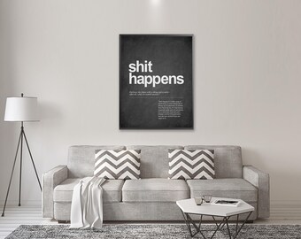 SHIT HAPPENS Definition Poster, Expression Shit Happens Definition