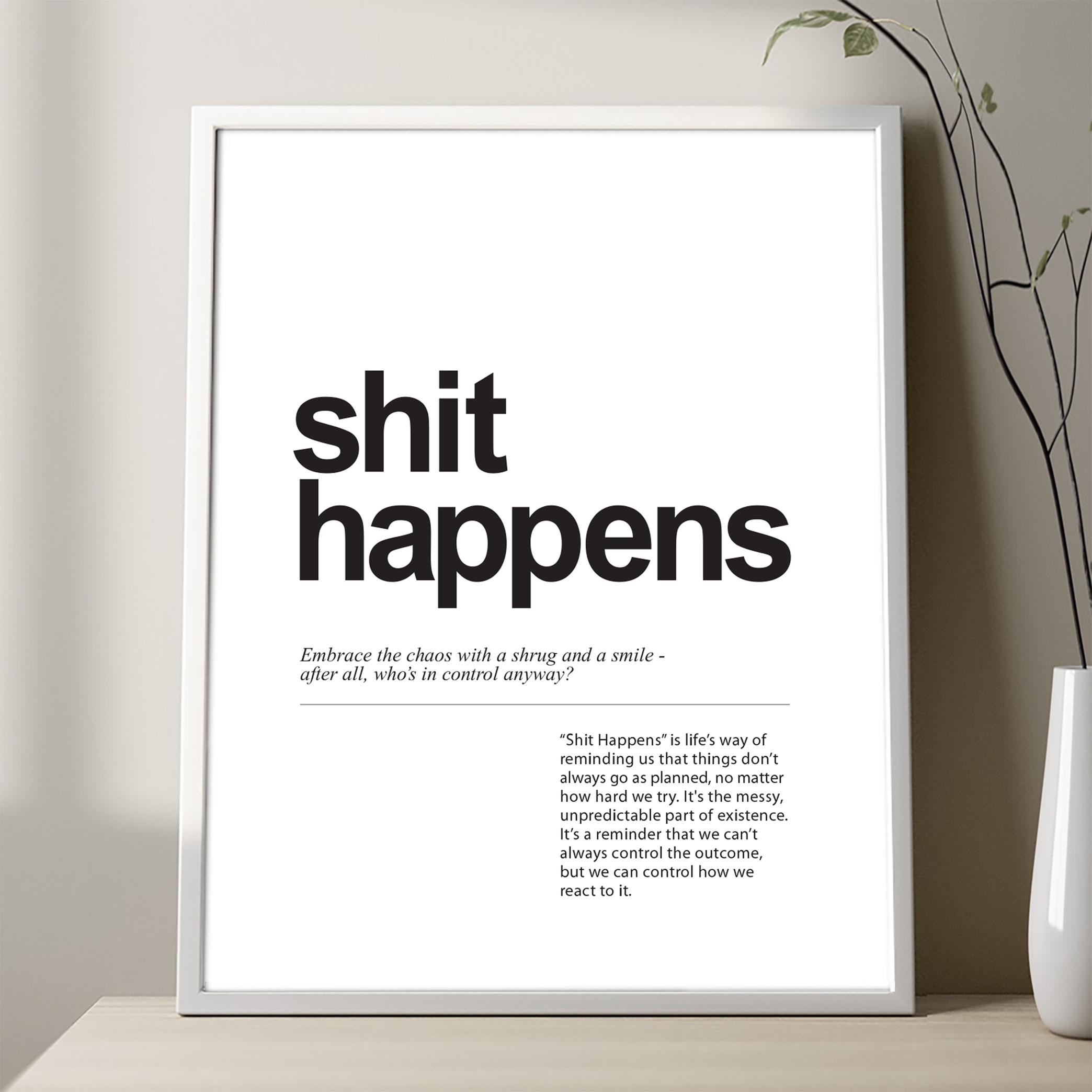 SHIT HAPPENS Definition Poster, Expression Shit Happens Definition