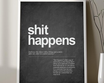 SHIT HAPPENS Definition Poster, Expression Shit Happens Definition