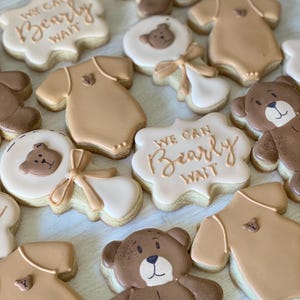 We can bearly wait cookies ,  neutral baby shower