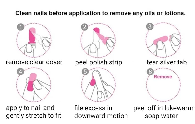 May include: Step-by-step guide for applying nail polish strips. Instructions include removing the clear cover, peeling the strip, tearing the silver tab, applying to the nail, filing excess, and removing with soap water. Text reads: Clean nails before application to remove any oils or lotions.