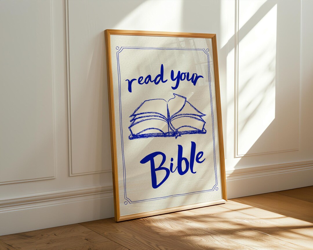 Scripture Reading Graphics Read Your Bible Printable Wall Art | Christian Scripture Poster | Blue ...