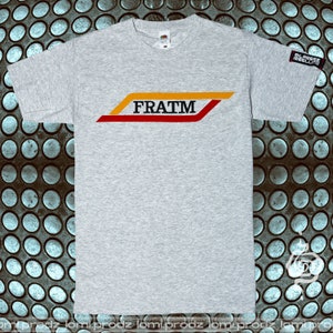 FRATM T-Shirt/Humor Streetwear Grigio
