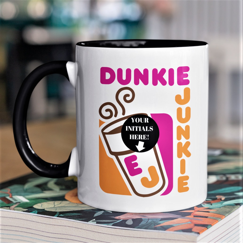 Dunkie Junkie Personalized Coffee Mug Dunkin Donuts Lover Inspired