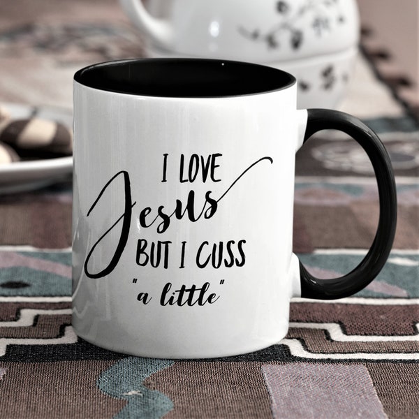 I Love Jesus but I Cuss a Little Mug, Funny Religious Coffee Tea Cup, Cute Gift for Woman Religious Friend Priest, Christian Southern Saying