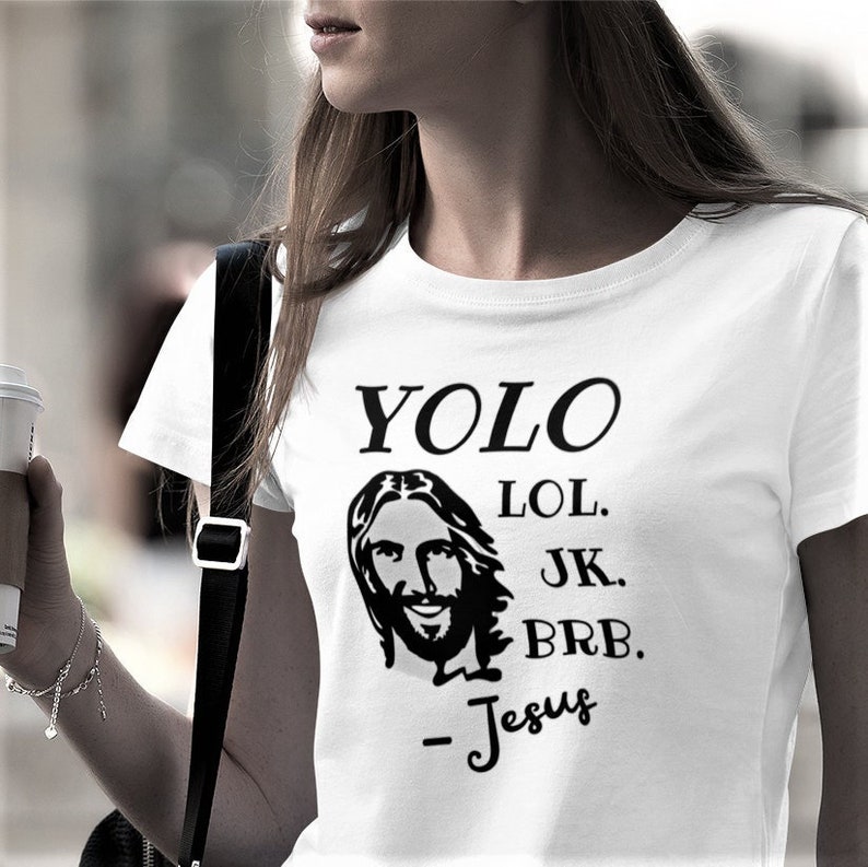 Yolo Jesus Shirt Funny Religious Jesus Meme YOLO Lol JK BRB Jesus Shirt Risen Resurrection Faith Humor Gift Idea for Priests Youth Pastors image 1