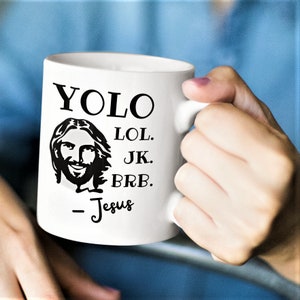 YOLO Jesus Funny Coffee Mug Gift Idea. You Only Live Once, He Is Risen Second Coming Resurrection Jesus Coffee Mug for Priests, Pastors
