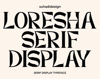 Loresha Serif Display Font - Retro Serif Font, Elegant Font, Canva Font, Modern Font, Logo Font, Groovy Font, Branding Font, Cricut Font,