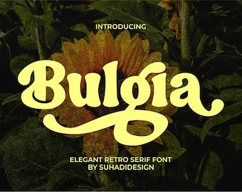 Bulgia Font - Serif Font, Modern Font, Boho Font, Branding Font, Swash Font, Fonts for Cricut, Bohemian Fonts, Cricut Fonts, Canva Font