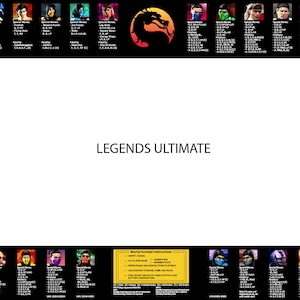 May include: A black and white image of a Mortal Kombat Legends Ultimate poster with a white background and a black border. The poster features a black dragon logo in the top centre and the text "LEGENDS ULTIMATE" in the centre. The poster also includes a list of characters and their special moves.