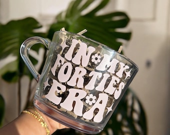 The Forties Era Mug | glass mug | tea | coffee | mug | birthday | personalised | gift | Taylor Swift | Sabrina carpenter | 40 | 40th |
