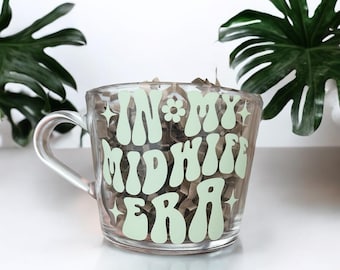 In my midwife era mug - gift for her - gift for midwife - gift for health worker - midwifery gift - delivering babies - pregnancy gift