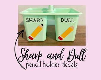 Sharp and Dull Pencil Holder Decals